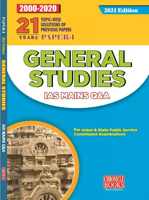 21 Years Topic-Wise Solution Of Previous Papers General Studies Paper-I IAS Mains Q & A 2021